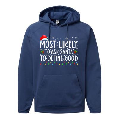 Most Likely To Ask Santa To Define Good Christmas Matching Performance Fleece Hoodie