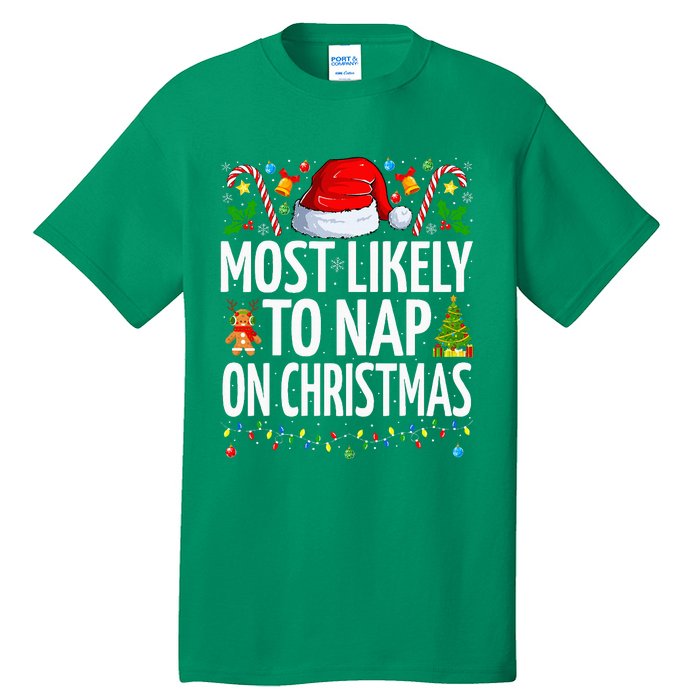 Most Likely To Nap On Christmas Funny Family Christmas Tall T-Shirt