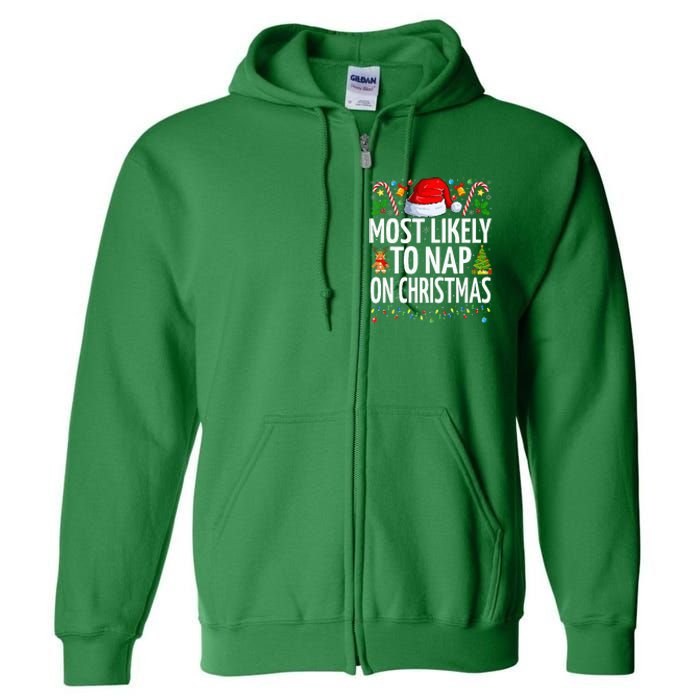 Most Likely To Nap On Christmas Funny Family Christmas Full Zip Hoodie