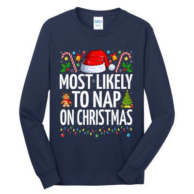 Most Likely To Nap On Christmas Funny Family Christmas Tall Long Sleeve T-Shirt