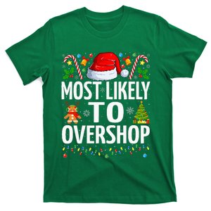 Most Likely To Overshop Christmas Funny Family Christmas T-Shirt