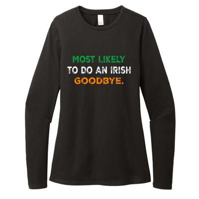 Most Likely To Do An Irish Goodbye St Patricks Day Gifts Womens CVC Long Sleeve Shirt