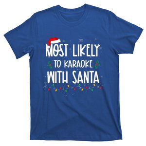 Most Likely To Karaoke With Santa Christmas  Family T-Shirt