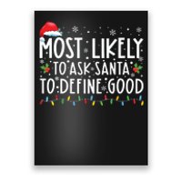 Most Likely To Ask Santa To Define Good Family Christmas Poster