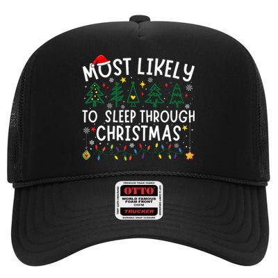 Most Likely To Sleep Through Christmas Matching Christmas High Crown Mesh Back Trucker Hat