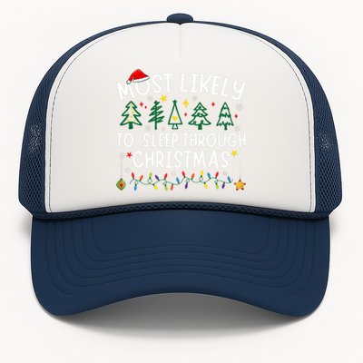 Most Likely To Sleep Through Christmas Matching Christmas Trucker Hat