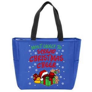 Most Likely To Spread Christmas Cheer Funny Gift Zip Tote Bag