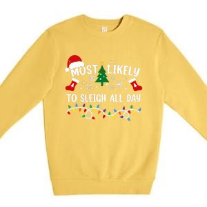 Most Likely To Sleigh All Day Funny Family Christmas Premium Crewneck Sweatshirt