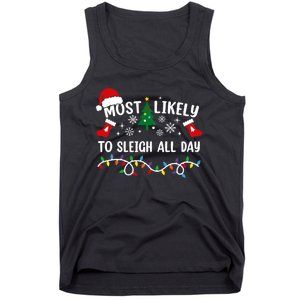 Most Likely To Sleigh All Day Funny Family Christmas Tank Top