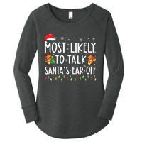 Most Likely To Talk Santas Ear Off Family Christmas Pajamas Women's Perfect Tri Tunic Long Sleeve Shirt