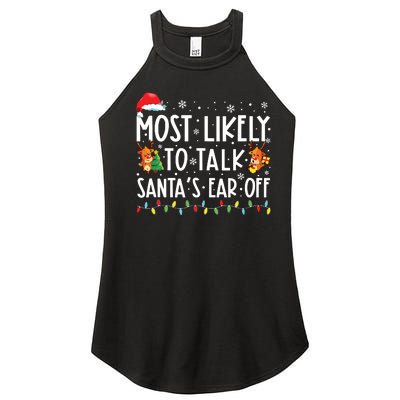 Most Likely To Talk Santas Ear Off Family Christmas Pajamas Women’s Perfect Tri Rocker Tank