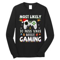 Most Likely To Miss Xmas While Gaming Christmas Matching Long Sleeve Shirt