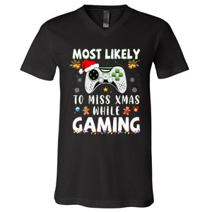 Most Likely To Miss Xmas While Gaming Christmas Matching V-Neck T-Shirt