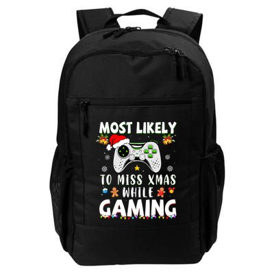 Most Likely To Miss Xmas While Gaming Christmas Matching Backpack