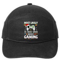 Most Likely To Miss Xmas While Gaming Christmas Matching 7-Panel Snapback Hat