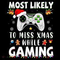 Most Likely To Miss Xmas While Gaming Christmas Matching Bucket Hat