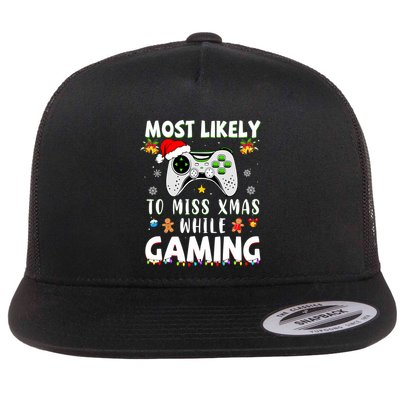 Most Likely To Miss Xmas While Gaming Christmas Matching Flatbill Hat