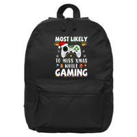 Most Likely To Miss Xmas While Gaming Christmas Matching 16 in Basic Backpack