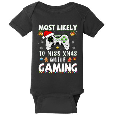 Most Likely To Miss Xmas While Gaming Christmas Matching Baby Bodysuit