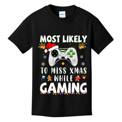 Most Likely To Miss Xmas While Gaming Christmas Matching Kids T-Shirt