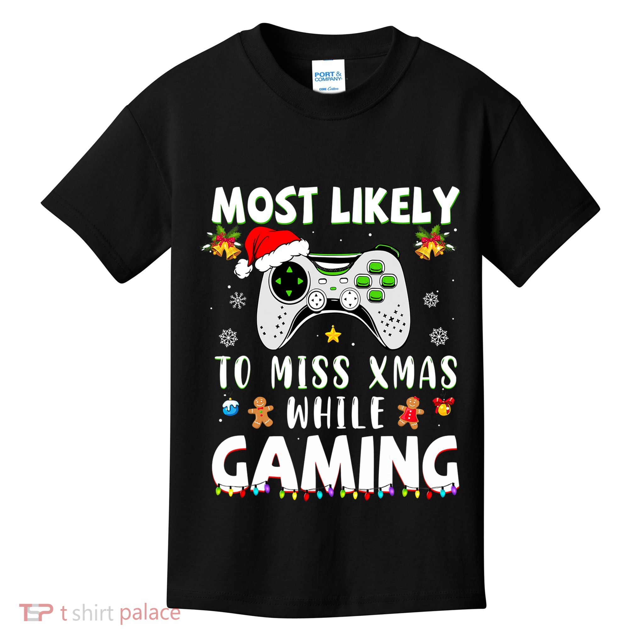 Most Likely To Miss Xmas While Gaming Christmas Matching Kids T-Shirt