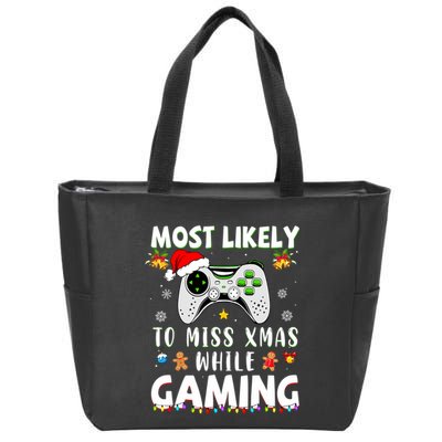 Most Likely To Miss Xmas While Gaming Christmas Matching Zip Tote Bag