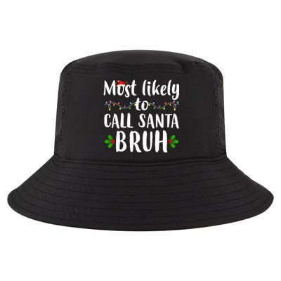 Most Likely To Call Santa Bruh Funny Christmas Cool Comfort Performance Bucket Hat