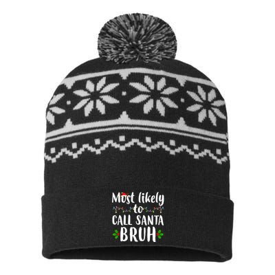 Most Likely To Call Santa Bruh Funny Christmas USA-Made Snowflake Beanie