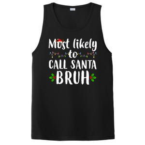 Most Likely To Call Santa Bruh Funny Christmas PosiCharge Competitor Tank