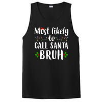 Most Likely To Call Santa Bruh Funny Christmas PosiCharge Competitor Tank