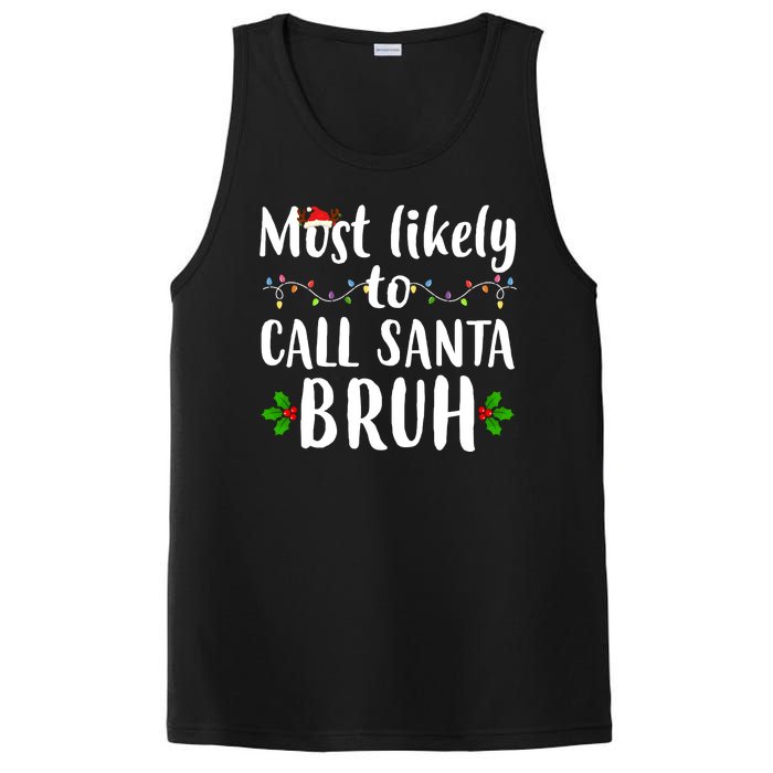 Most Likely To Call Santa Bruh Funny Christmas PosiCharge Competitor Tank