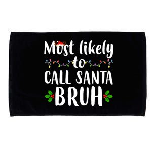 Most Likely To Call Santa Bruh Funny Christmas Microfiber Hand Towel