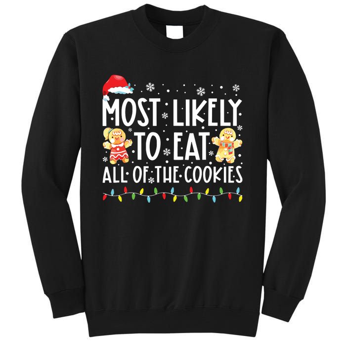 Most Likely To Eat All The Christmas Cookies Family Xmas Tall Sweatshirt