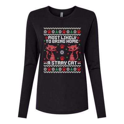 Most Likely To Bring Home A Stray Cat Funny Ugly Christmas Gift Womens Cotton Relaxed Long Sleeve T-Shirt