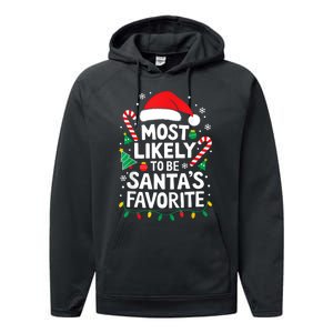 Most Likely To Be SantaS Favorite Adult Christmas Performance Fleece Hoodie