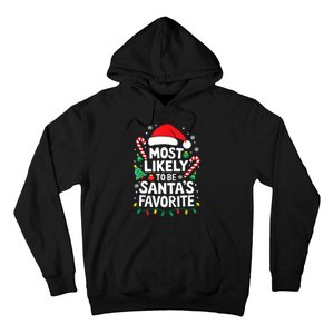 Most Likely To Be SantaS Favorite Adult Christmas Hoodie