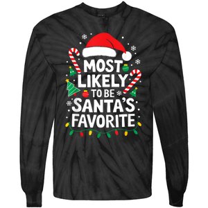 Most Likely To Be SantaS Favorite Adult Christmas Tie-Dye Long Sleeve Shirt