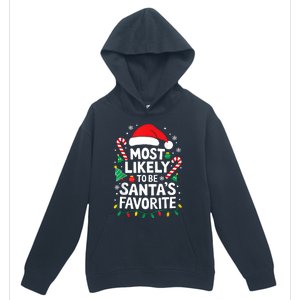 Most Likely To Be SantaS Favorite Adult Christmas Urban Pullover Hoodie