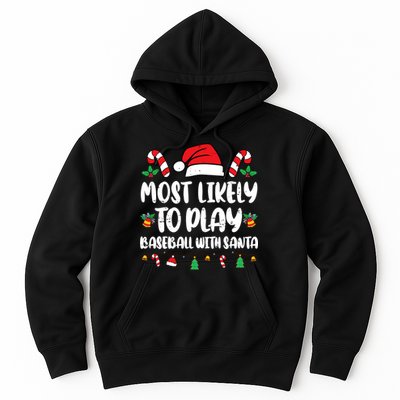Most Likely To Play Baseball With Santa Family Christmas Hoodie