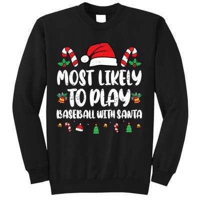 Most Likely To Play Baseball With Santa Family Christmas Sweatshirt