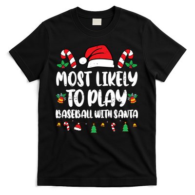 Most Likely To Play Baseball With Santa Family Christmas T-Shirt