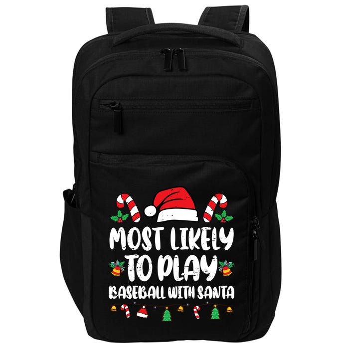 Most Likely To Play Baseball With Santa Family Christmas Impact Tech Backpack