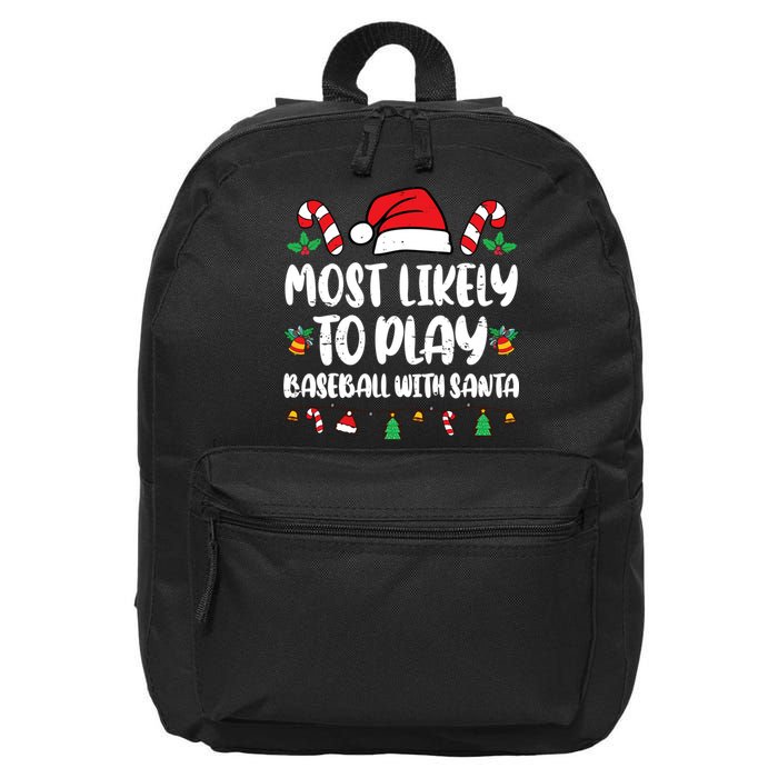 Most Likely To Play Baseball With Santa Family Christmas 16 in Basic Backpack