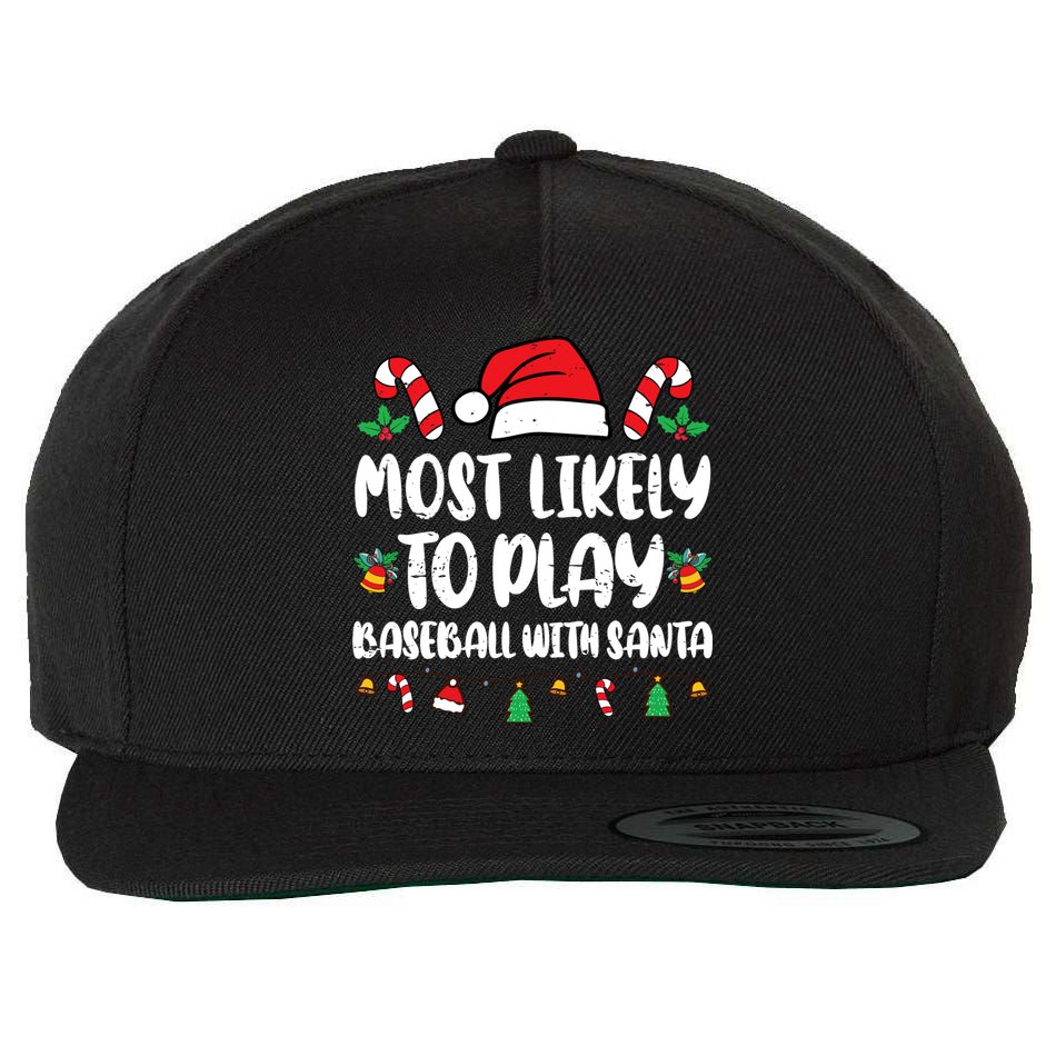 Most Likely To Play Baseball With Santa Family Christmas Wool Snapback Cap