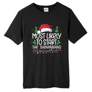 Most Likely To Start The Shenanigans Christmas Family Xmas Tall Fusion ChromaSoft Performance T-Shirt