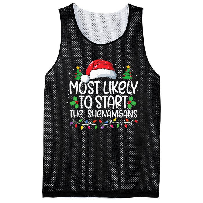 Most Likely To Start The Shenanigans Christmas Family Xmas Mesh Reversible Basketball Jersey Tank