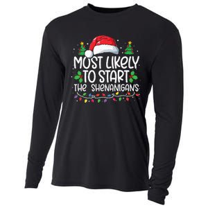 Most Likely To Start The Shenanigans Christmas Family Xmas Cooling Performance Long Sleeve Crew