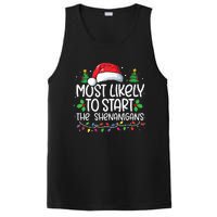 Most Likely To Start The Shenanigans Christmas Family Xmas PosiCharge Competitor Tank