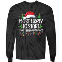 Most Likely To Start The Shenanigans Christmas Family Xmas Tie-Dye Long Sleeve Shirt