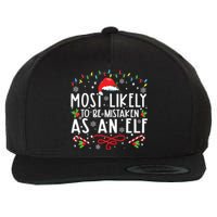 Most Likely To Be Mistaken As An Elf Funny Family Christmas Wool Snapback Cap